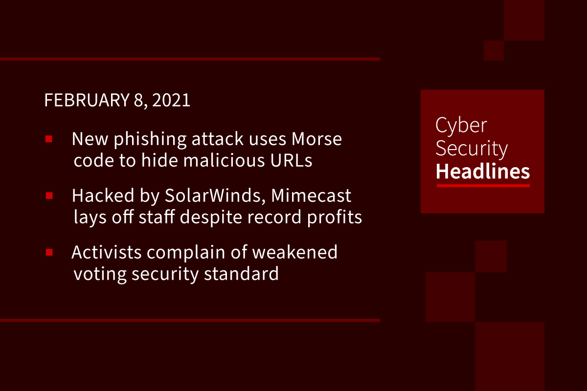 Cyber Security Headlines February 8 2021 Ciso Series Cyber Security Headlines February 8 2021 Ciso Series