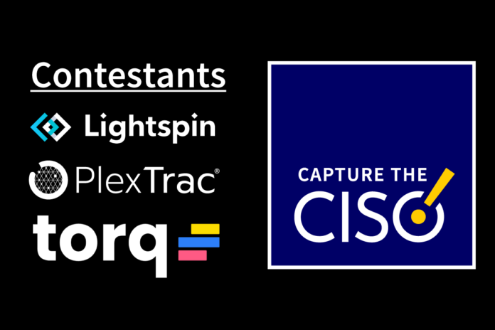 Capture the CISO S1E2: Lightspin, PlexTrac, and Torq