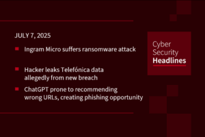 Cybersecurity News: Ingram Micro cyberattack, Telefonica possible breach, LLM URL recommendation problem